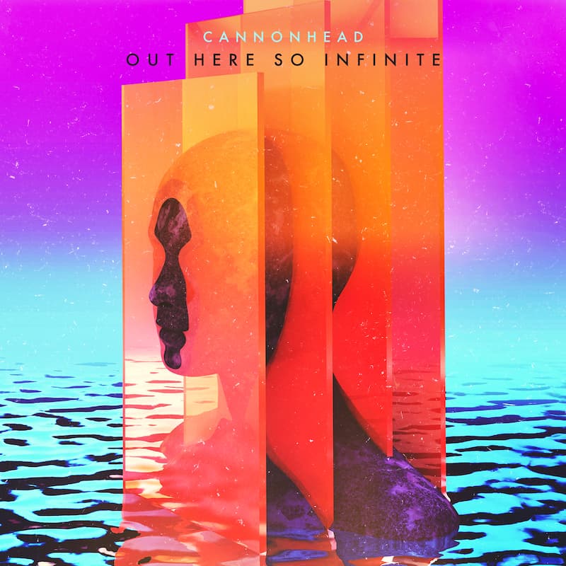 Out Here So Infinite Out Here So Infinite by Cannonhead - Album cover artwork by Shorsh