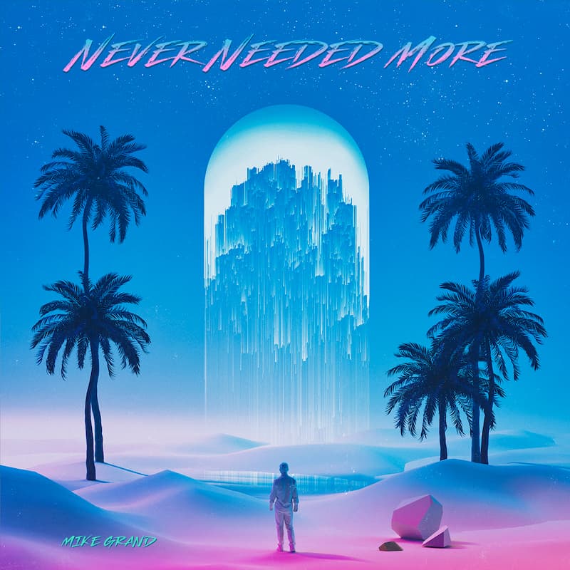 Never Needed More Never Needed More by Mike Grand - Album cover artwork by Shorsh